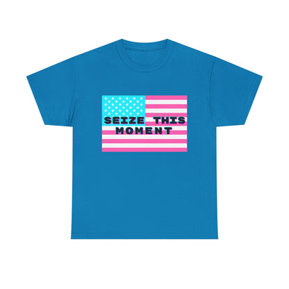 SEIZE THIS MOMENT : Unisex Heavy Cotton Tee