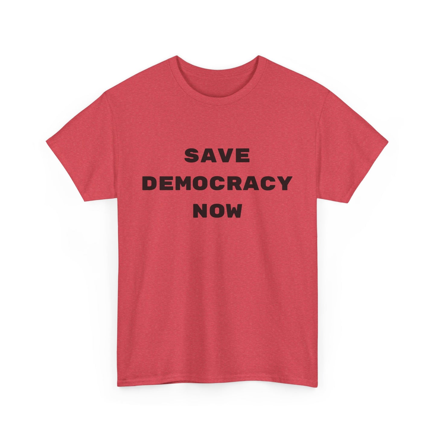 SAVE DEMOCRACY NOW : Unisex Heavy Cotton Tee