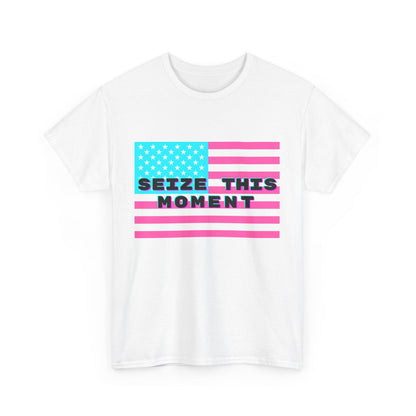 SEIZE THIS MOMENT : Unisex Heavy Cotton Tee