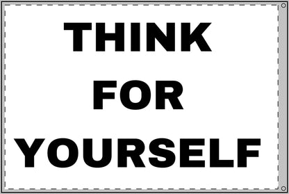 THINK FOR YOURSELF - Double Sided Flag