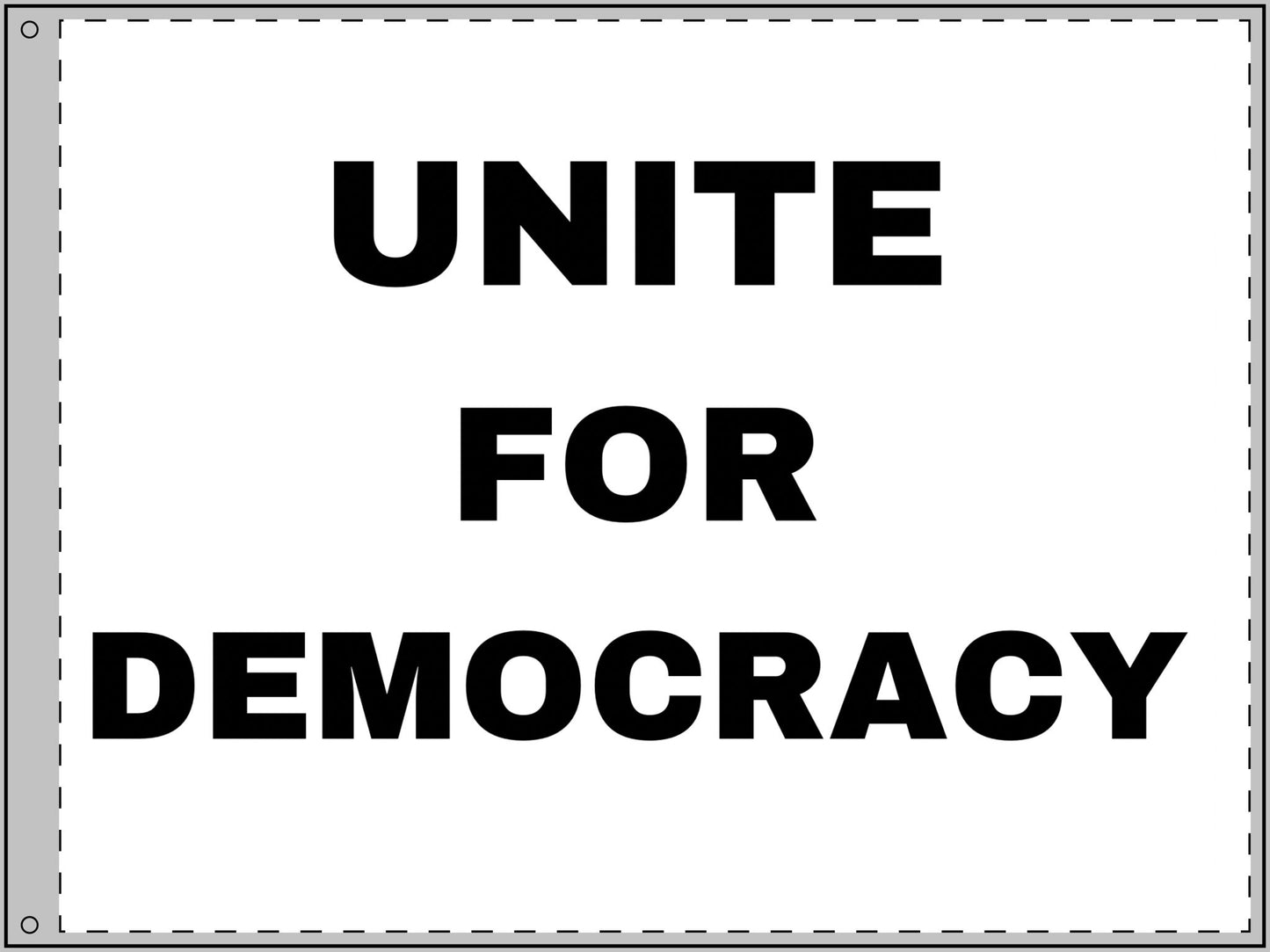 UNITE FOR DEMOCRACY : Double Sided Flag