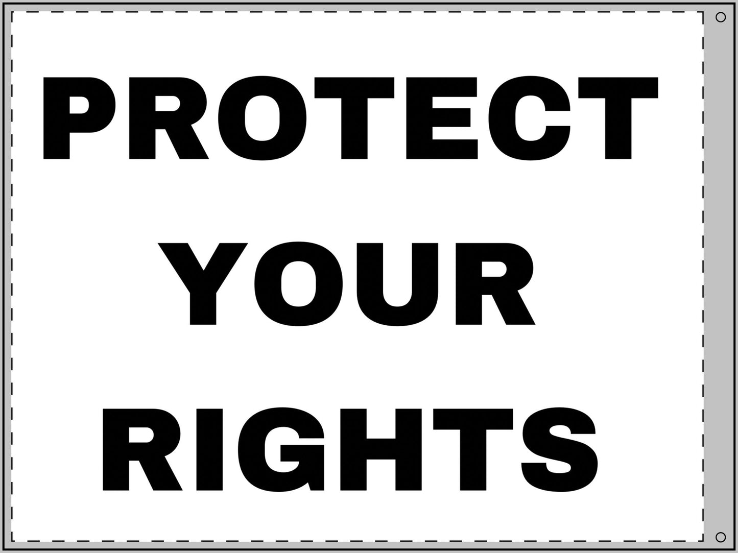 PROTECT YOUR RIGHTS - Double Sided Flag