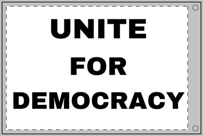 UNITE FOR DEMOCRACY : Double Sided Flag