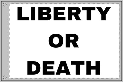 LIBERTY OR DEATH - Double Sided Flag