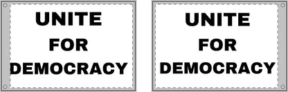 UNITE FOR DEMOCRACY : Double Sided Flag