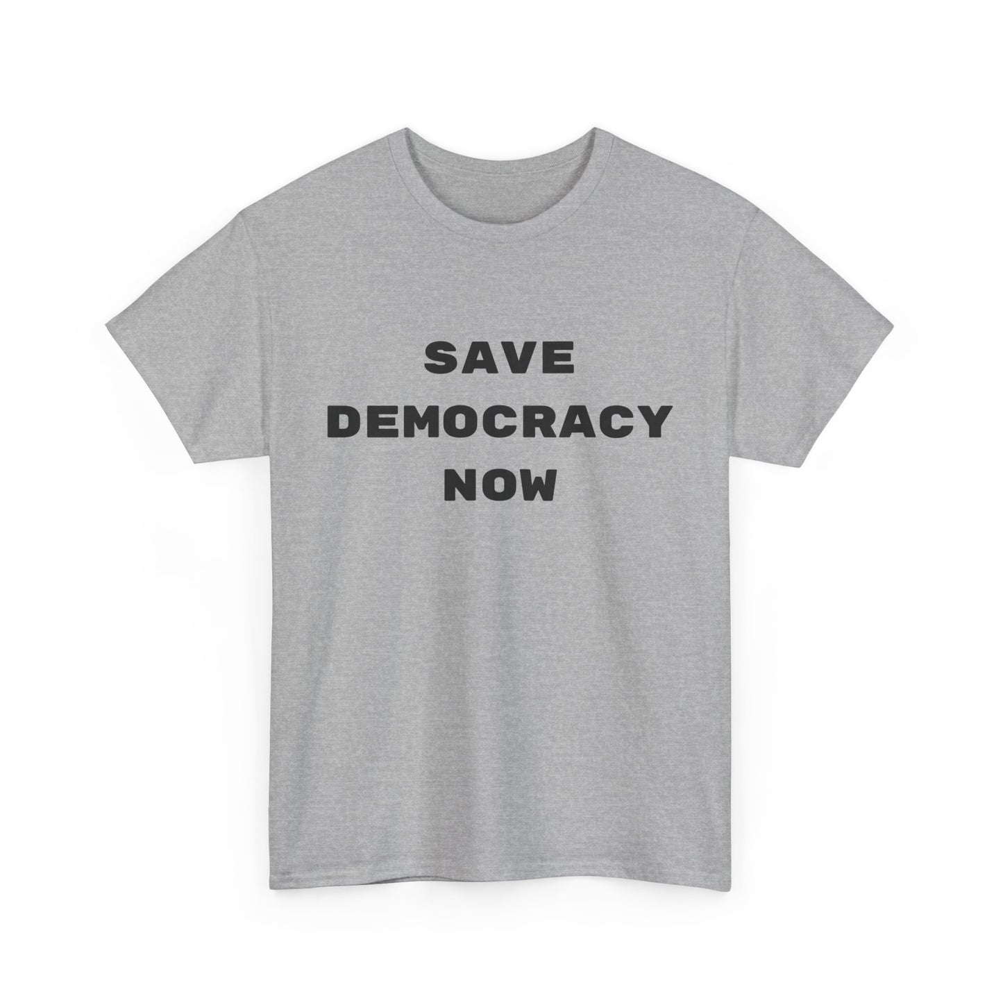 SAVE DEMOCRACY NOW : Unisex Heavy Cotton Tee