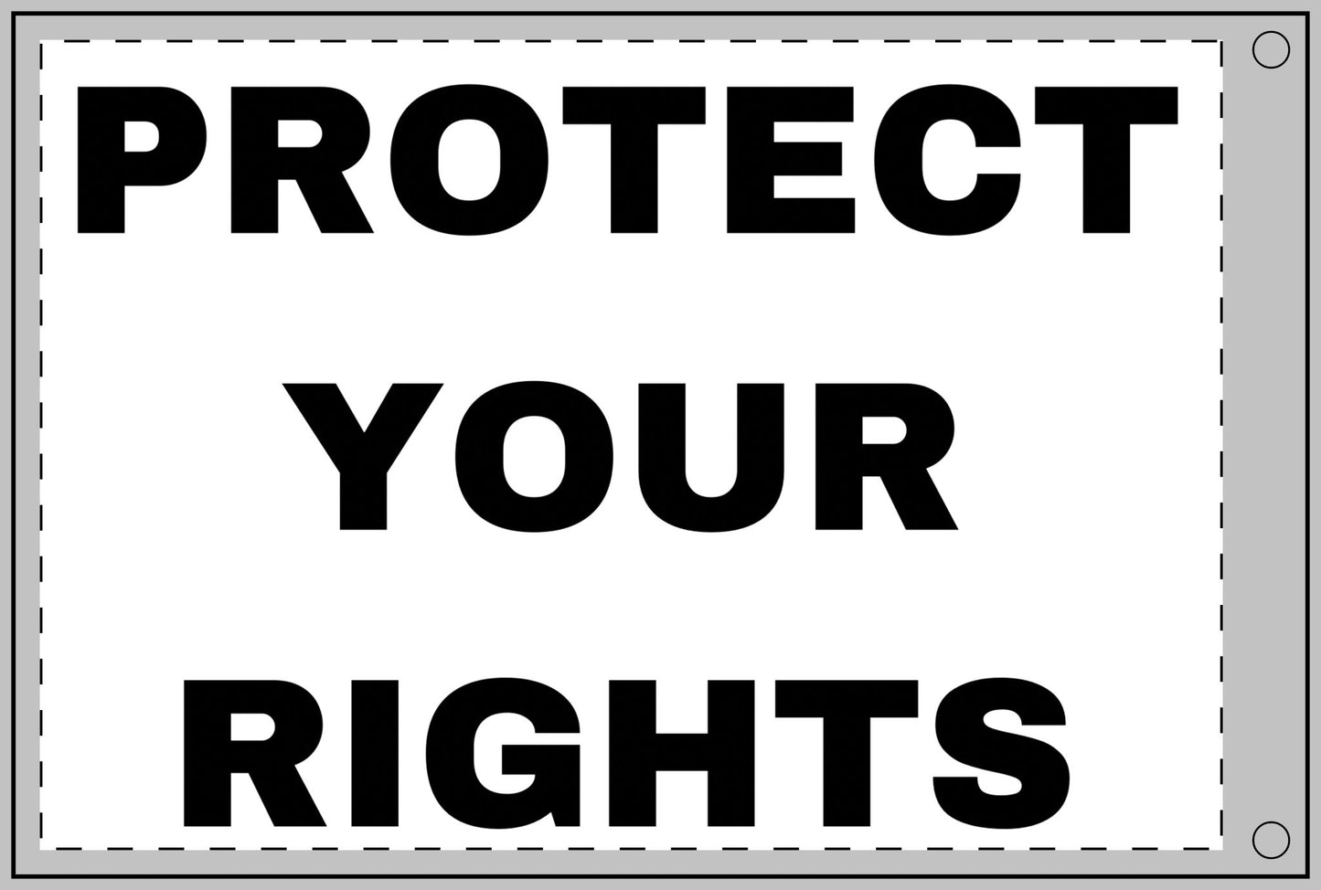 PROTECT YOUR RIGHTS - Double Sided Flag