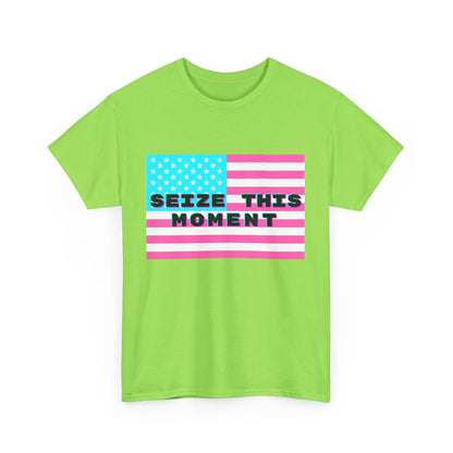 SEIZE THIS MOMENT : Unisex Heavy Cotton Tee