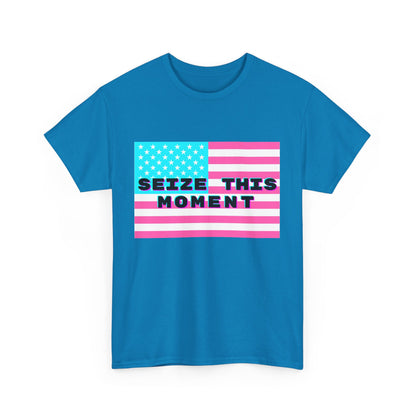 SEIZE THIS MOMENT : Unisex Heavy Cotton Tee