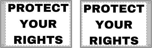 PROTECT YOUR RIGHTS - Double Sided Flag